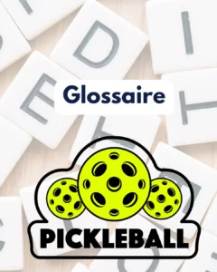Glossaire balles pickleball France